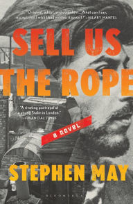 Free ebooks to download onto iphone Sell Us the Rope by Stephen May, Stephen May RTF PDF