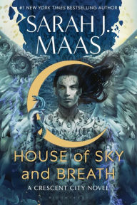 Title: House of Sky and Breath (Crescent City Series #2), Author: Sarah J. Maas