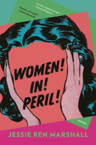 Title: Women! In! Peril!, Author: Jessie Ren Marshall