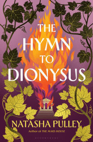 Title: The Hymn to Dionysus, Author: Natasha Pulley