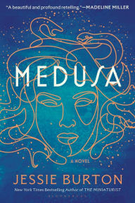 Title: Medusa: A Novel, Author: Jessie Burton