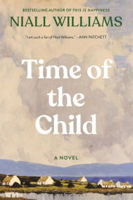 English books download Time of the Child English version 9781639734207 by Niall Williams