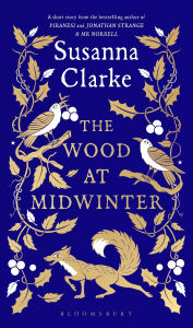 Title: The Wood at Midwinter, Author: Susanna Clarke