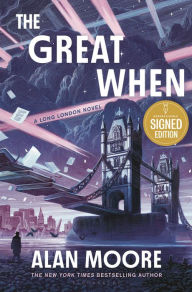 Title: The Great When: A Long London Novel (Signed Book), Author: Alan Moore