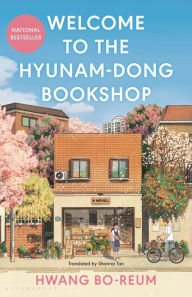 Title: Welcome to the Hyunam-dong Bookshop: The heart-warming Korean sensation, Author: Hwang Bo-reum