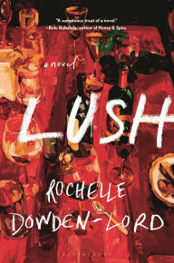 Online audio book download Lush 9781639736607 (English Edition) PDB MOBI PDF by Rochelle Dowden-Lord