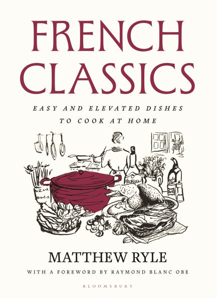 French Classics: Easy and elevated dishes to cook at home