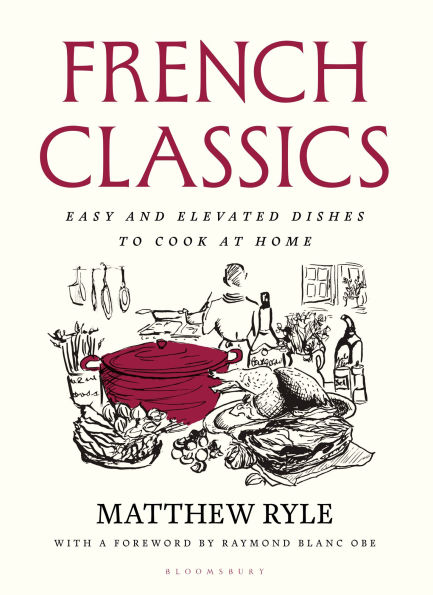 French Classics: Easy and elevated dishes to cook at home