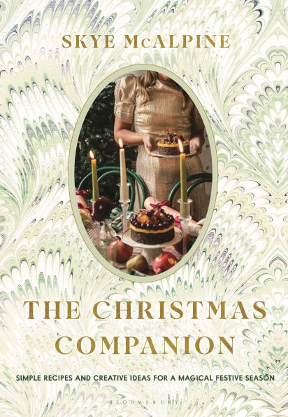 The Christmas Companion: Simple Recipes and Creative Ideas for a Magical Festive Season