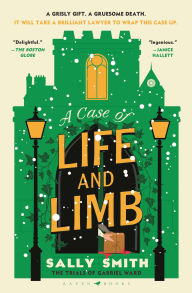 Title: A Case of Life and Limb: The Trials of Gabriel Ward, Author: Sally Smith