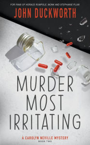 Title: Murder Most Irritating, Author: John Duckworth