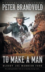 To Make A Man: Classic Western Series