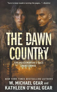 Title: The Dawn Country: A Historical Fantasy Series, Author: W Michael Gear