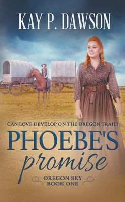 Phoebe's Promise: A Sweet, Wholesome Historical Romance