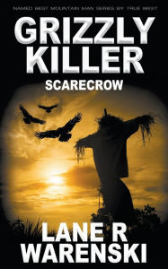 Mobile books free download Grizzly Killer: Scarecrow  English version by  9781639774036