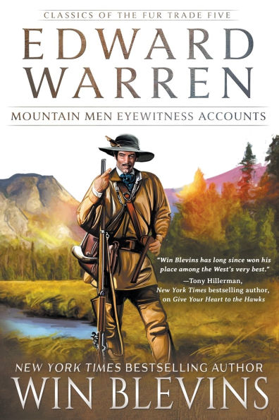 Edward Warren: Mountain Men Eyewitness Accounts (A Mountain Man Narrative)