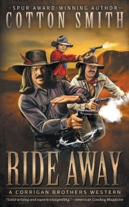 Title: Ride Away: A Classic Western Series, Author: Cotton Smith