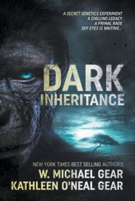 Title: Dark Inheritance, Author: W. Michael Gear