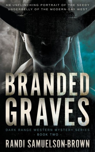 Branded Graves: A Contemporary Western Thriller