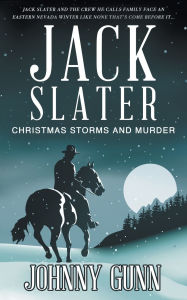 Title: Jack Slater: Christmas Storms and Murder, Author: Johnny Gunn