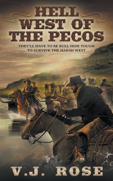 Hell West of the Pecos: A Classic Western