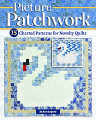 Books to download on android phone Picture Patchwork: 15 Charted Patterns for Novelty Quilts (English Edition)