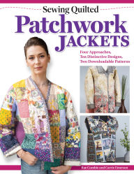 Jungle book download music Sewing Quilted Patchwork Jackets: Four Approaches, Ten Distinctive Designs, Two Downloadable Patterns 9781639810796