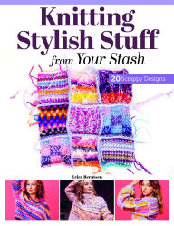 Ebooks for download free pdf Knitting Stylish Stuff from Your Stash: 20 Scrappy Desgins by Erica Berntsen 9781639811212