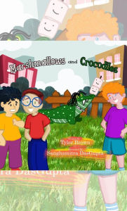 Title: Marshmallows and Crocodiles, Author: Tyler W. Brown