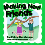 Title: Making New Friends, Author: Patsy Stackhouse