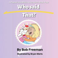 Title: Who Said That?, Author: Bob Freeman