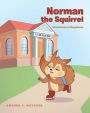 Norman the Squirrel: Adventures in Happiness