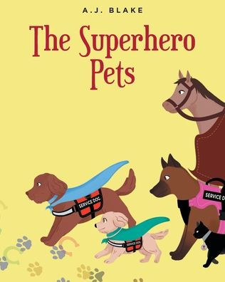 The Superhero Pets