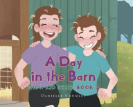 Title: A Day in the Barn, Author: Danielle Chumley