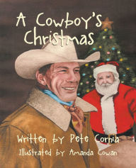 Title: A Cowboy's Christmas, Author: Pete Cornia