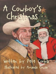 Title: A Cowboy's Christmas, Author: Pete Cornia