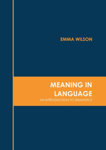 Meaning in Language: An Introduction to Semantics