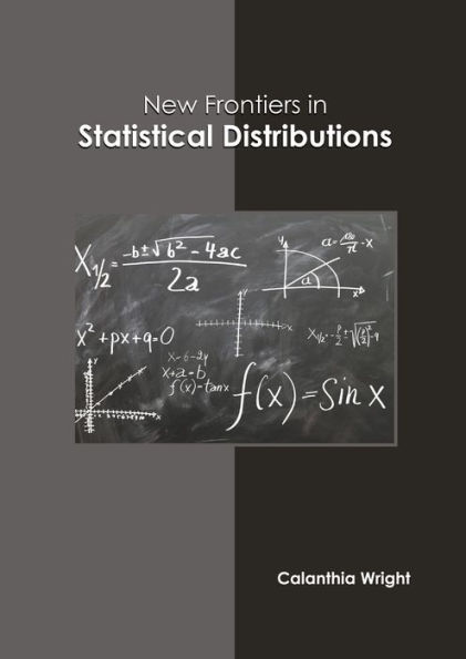 New Frontiers in Statistical Distributions