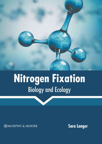 Nitrogen Fixation: Biology and Ecology