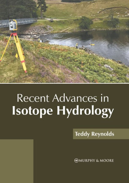 Recent Advances in Isotope Hydrology