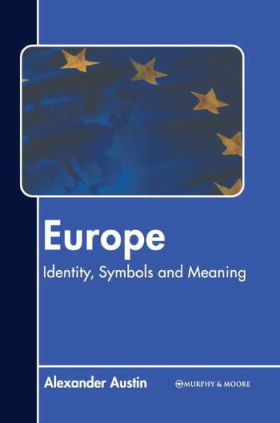 Europe: Identity, Symbols and Meaning