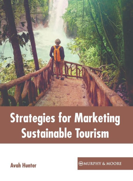 Strategies for Marketing Sustainable Tourism