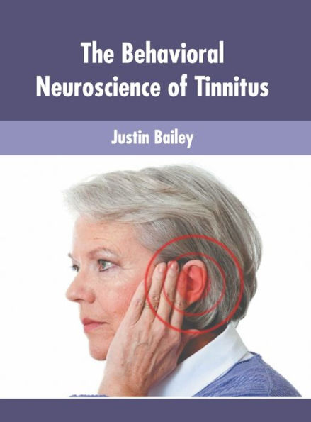 The Behavioral Neuroscience of Tinnitus