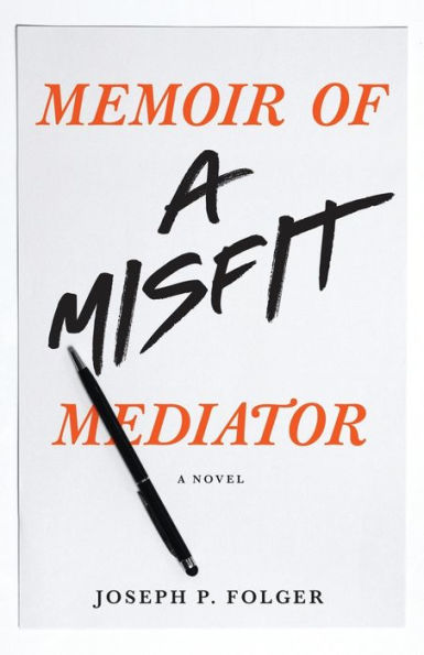 Memoir of a Misfit Mediator