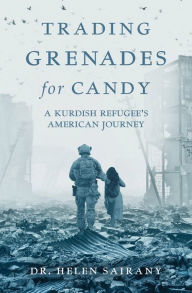 Free downloadable audio books ipod Trading Grenades for Candy: A Kurdish Refugee's American Journey 9781639882267 by  iBook (English literature)