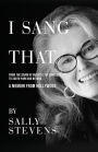 I Sang That: A Memoir from Hollywood