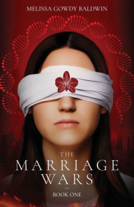 Title: The Marriage Wars: Book One, Author: Melissa Gowdy Baldwin