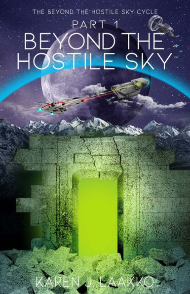 The Beyond the Hostile Sky Cycle Part 1: Beyond the Hostile Sky