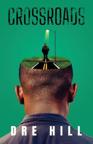 Title: Crossroads, Author: Dre Hill