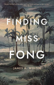 Download free ebook for ipod Finding Miss Fong (English Edition) by James A. Wolter 9781639889730 